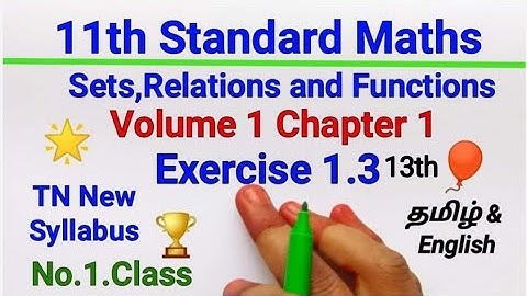 TN Samacheer 11th std Maths | Sets Relations and functions | Exercise 1.3 - 13th sum | Mathsclasski
