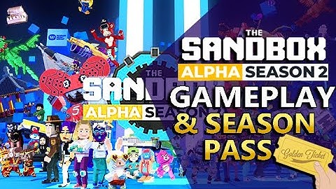 The Sandbox - Alpha Season 2 Gameplay - Play & Earn PASSIVE INCOME & A Free Season Pass! - Part 1
