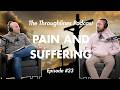 Pain & Suffering - The Throughlines Podcast #23