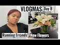 VLOGMAS DAY 8 RUNNING ERRANDS  ALL DAY| MY WEEKLY FLOWERS ARRANGEMENTS //PENELOPE PALACE//