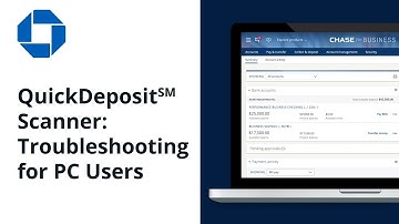 Troubleshooting a QuickDeposit℠ Check Scanner for PC Users | Chase for Business®