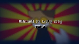 Welcome to kitty city//animation meme//piggy alpha foxy