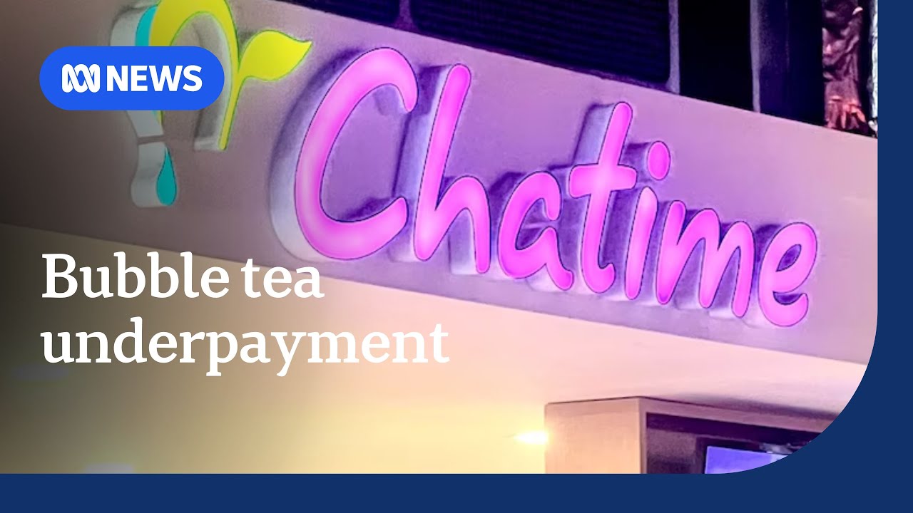 Bubble tea chain Chatime penalised for underpaying employees | ABC NEWS