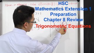 HSC Mathematics Extension 1 Chapter Review (Chapter 8: Trigonometric Equations)