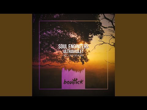 Soul Engineers, Lokovski - Ultraviolet - Lokovski Remix - Mixed
