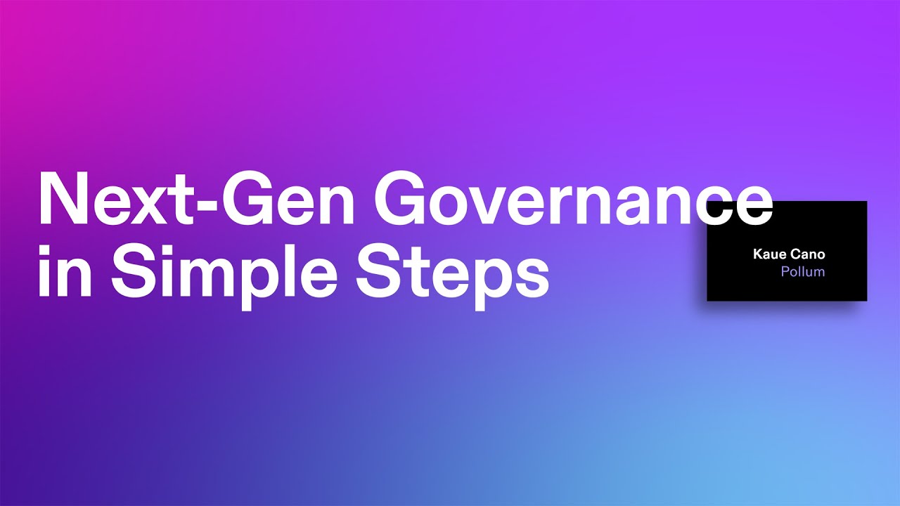 Breakpoint 2021: Next-Gen Governance in Simple Steps