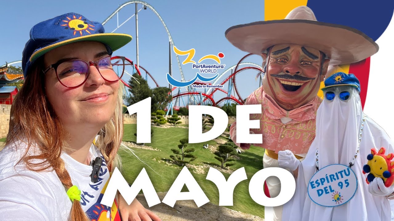 ⭐1 DE MAYO EN PORTAVENTURA 30 ANIVERSARIO