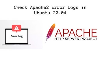 Check Apache2 Error Logs in Ubuntu 22.04