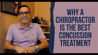 Why a Chiropractor is the Best Concussion Treatment | Chiropractor in Philadelphia, PA