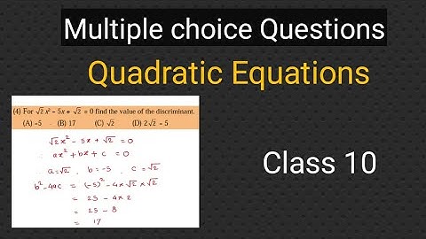 Multiple choice Questions - Quadratic Equations/class 10 maths/maharashtra state board