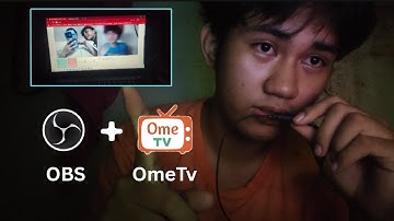 How to Rizz in Ometv using Obs Studio (2025)