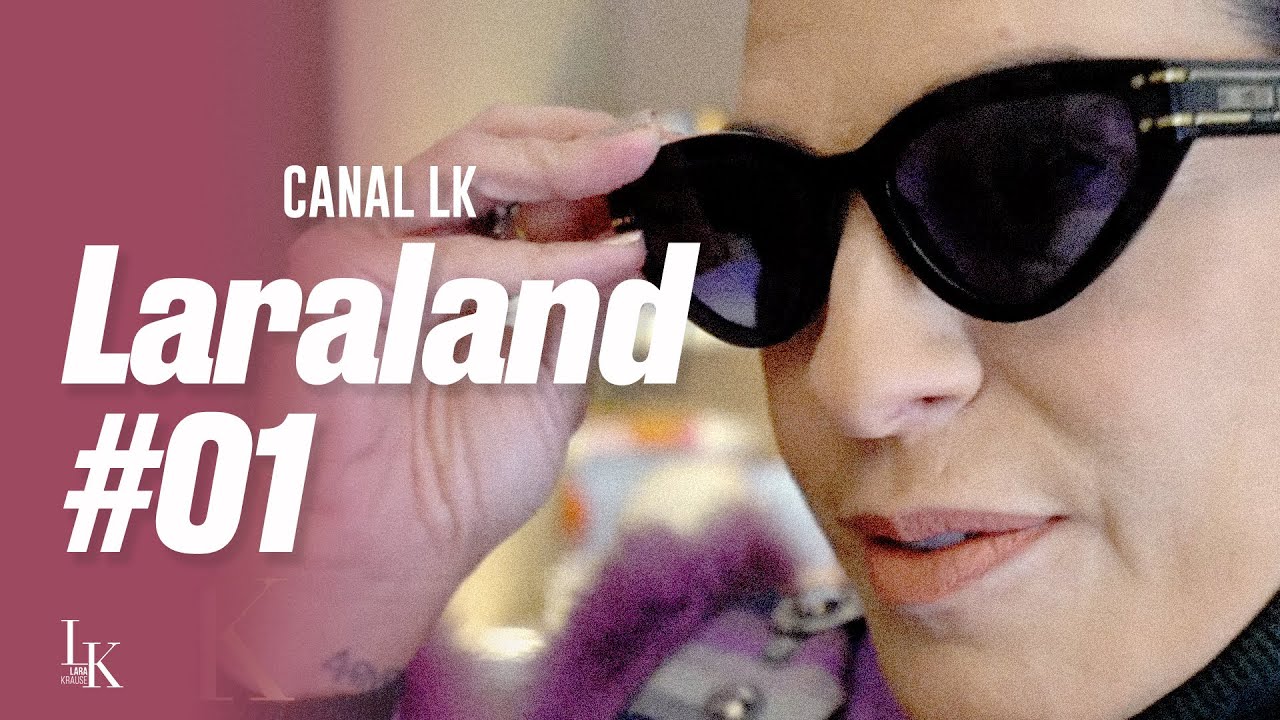 Laraland #01 - Canal LK