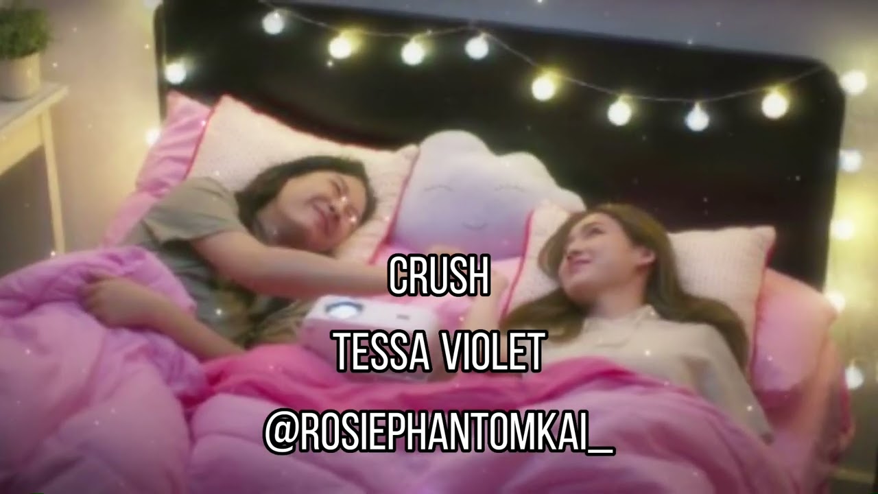 Crush - Tessa Violet Edit Audio