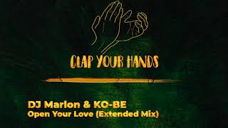 DJ Marlon & KO-BE - Open Your Love (Extended Mix)