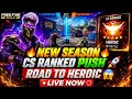 CS RANKED NEW SEASON LIVE 🚀 ROAD TO HEROIC 🔥 PRO GAMEPLAY | FREE FIRE MAX