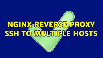 NGINX reverse proxy ssh to multiple hosts