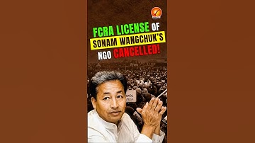Why Sonam Wangchuk’s NGO Lost Its FCRA Licence? | Foreign Contribution Regulation Act