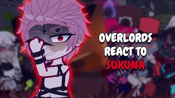 Overlords React To Sukuna || Gacha React