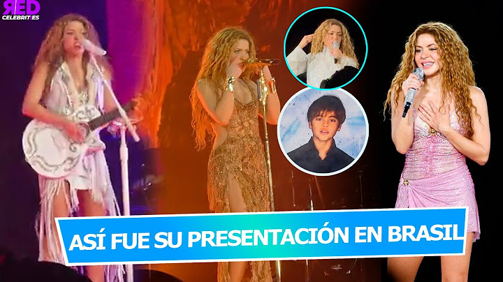 Shakira hace Historia. Así fue su primer Show en Brasil, Arrancó su gira las mujeres ya no lloran.