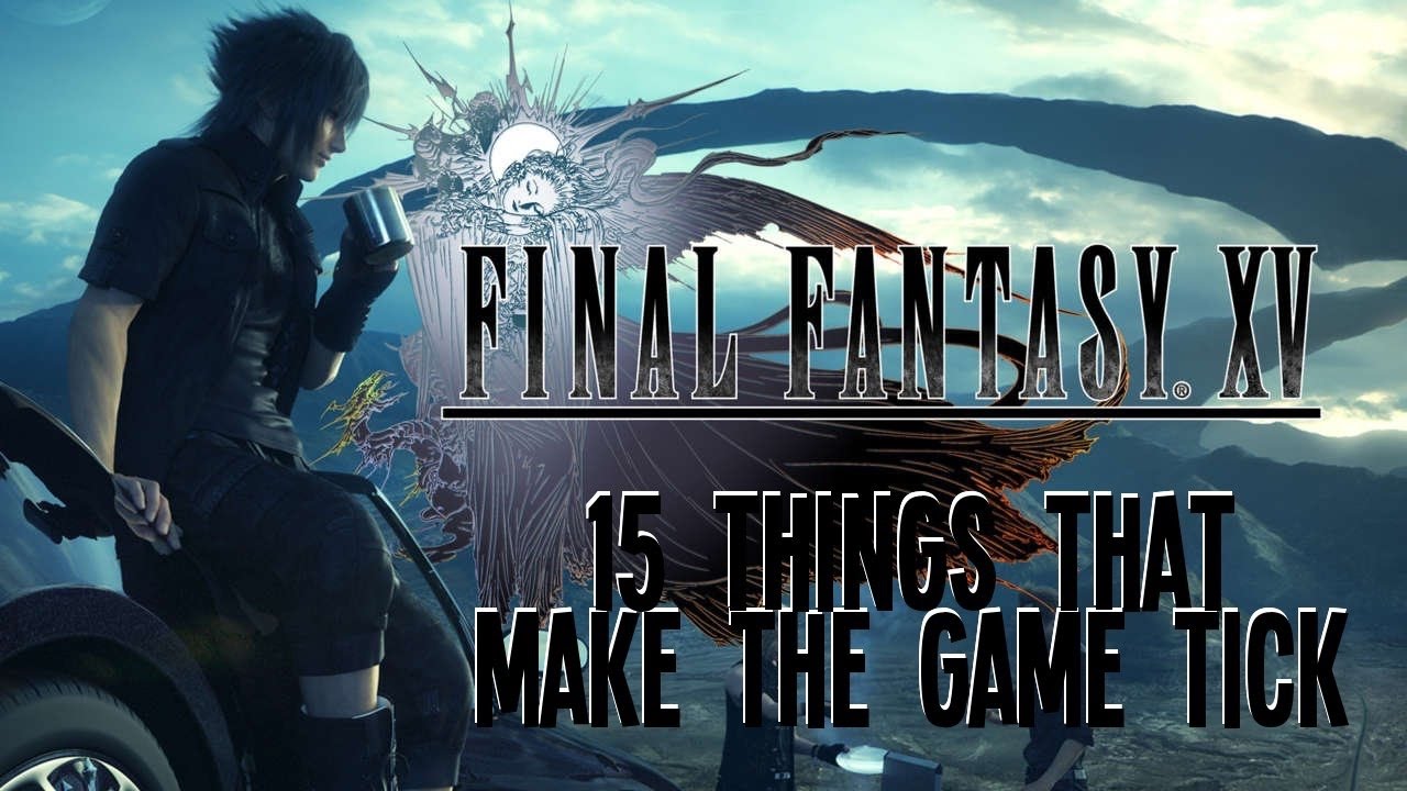 15 самых крутых вещей в Final Fantasy XV