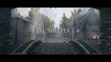 TES V - Skyrim Mods: Real Shelter 1.4