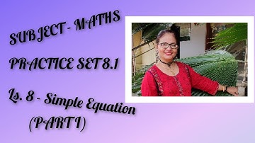 CORDOVA, CLASS VII, MATHS, LESSON 8 :SIMPLE EQUATIONS.