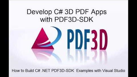 Develop C# 3D PDF Apps with PDF3D-SDK