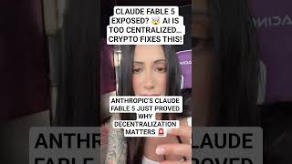 Anthropic Claude Fable 5 EXPOSED? Why Decentralized Crypto Could Save AI 🚨 #AI #Anthropic #Claude