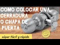 COMO INSTALAR UNA CHAPA DE PUERTA PASO A PASO SUPER FACIL - Como poner una chapa en puerta de madera