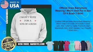 Official Drew Barrymore Wearing I Won't Vote For A Son Of A Bush T-Shirt