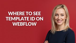 Where to See Template Id on Webflow - Julia'sTutorials