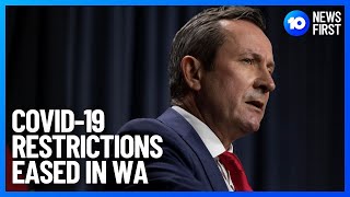 COVID-19 Restrictions Eased in Western Australia | 10 News First