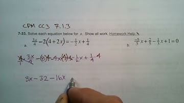 CPM CC3 Section 7.1.3 #7-33 (Solving equations using Fraction Busters)