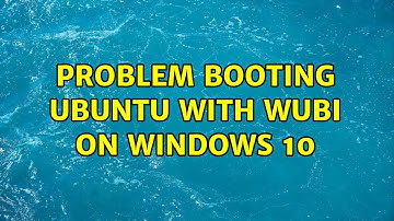 Ubuntu: Problem booting Ubuntu with wubi on windows 10