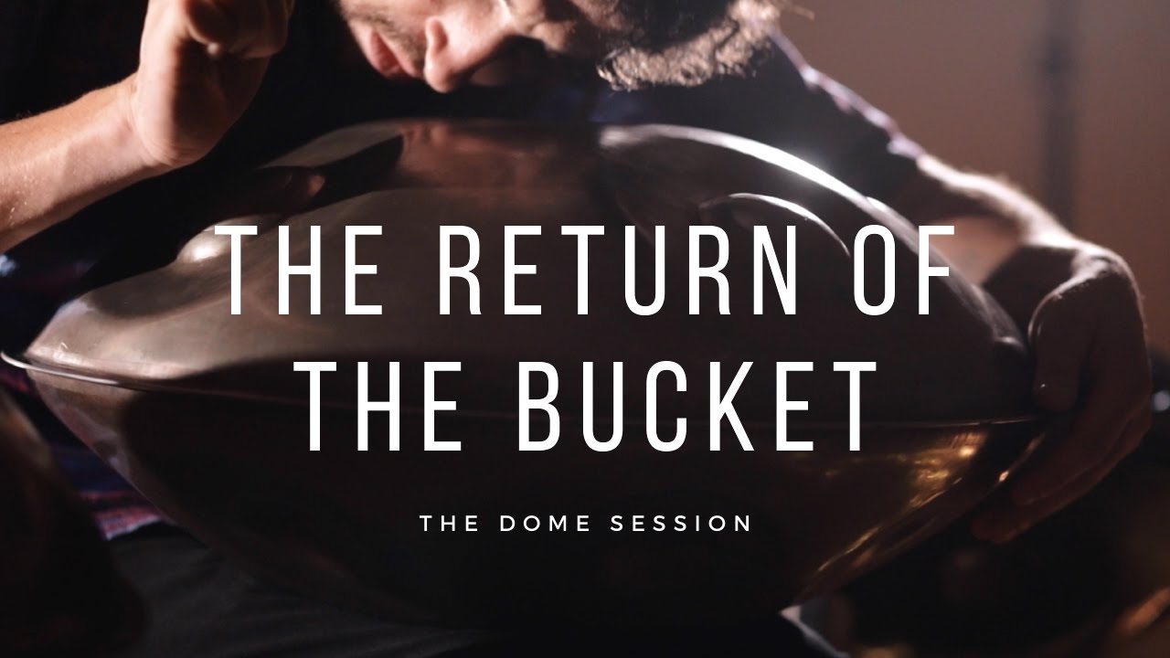 The Return of the Bucket | The Dome Session - Kabeção