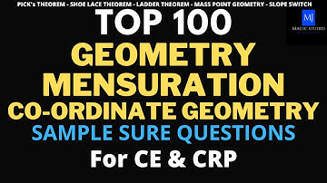 GEOMETRY + MENSURATION TOP 100 QUESTIONS for ALL COMPETITIVE EXAMINATIONS - MUST WATCH