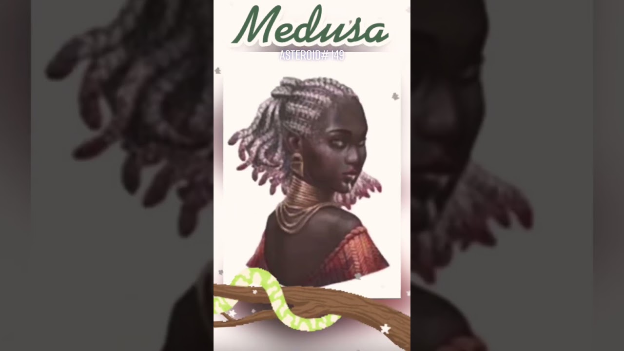 Astrology Hack: Asteroid Medusa 