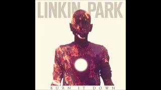 Linkin Park  Burn It Down    Hq