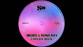 Miqro & Rona Ray - Coulda Been (Original Mix)
