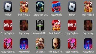 Zoonomaly Mobile,Roblox,Dark Riddle 2 Mars,Poppy Playtime 3,The Baby In Yellow,Mr Meat 2,Toy Factory