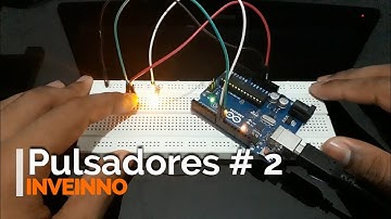 TUTORIAL ARDUINO # 4 - PULSADORES # 2