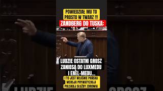 ZANDBERG MOCNO DO TUSKA: „LUDZIE ZANIOSĄ OSTATNI GROSZ DO LUXMEDU I ENEL-MEDU” TO JEST PRYWATYZACJA!