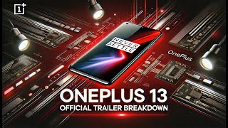 Oneplus 13 Official Trailer Breakdown Everything You Need To Know Smartphone Scoop Podcast