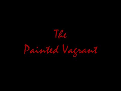 The Painted Vagrant (Virtual Production In-Camera VFX Project) 2022