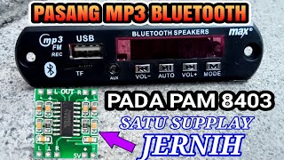 CARA PASANG MP3 BLUETOOTH DI AMPLI MINI PAM 8403 (JERNIH ) 12V DC