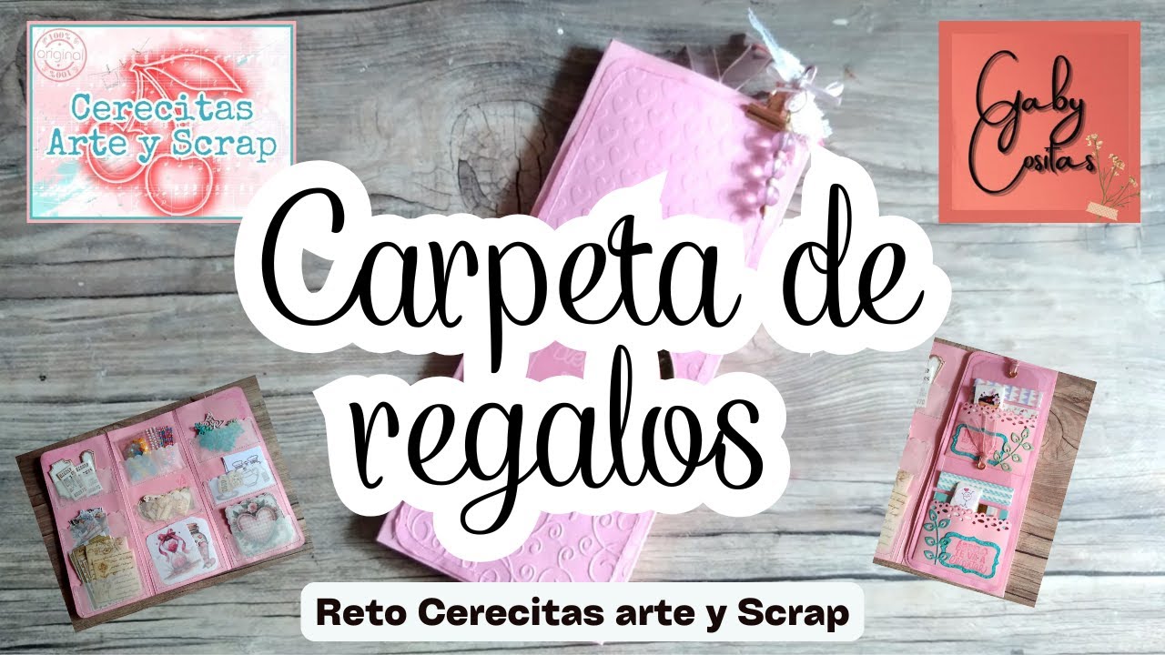 Carpeta de regalos para amiga scrapera. #retocerecitas  ***Gaby Cositas***