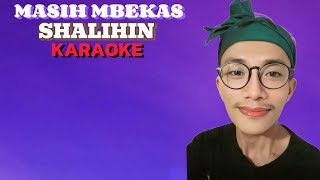 MASIH MBEKAS - SHALIHIN - KARAOKE - NADA COWOK