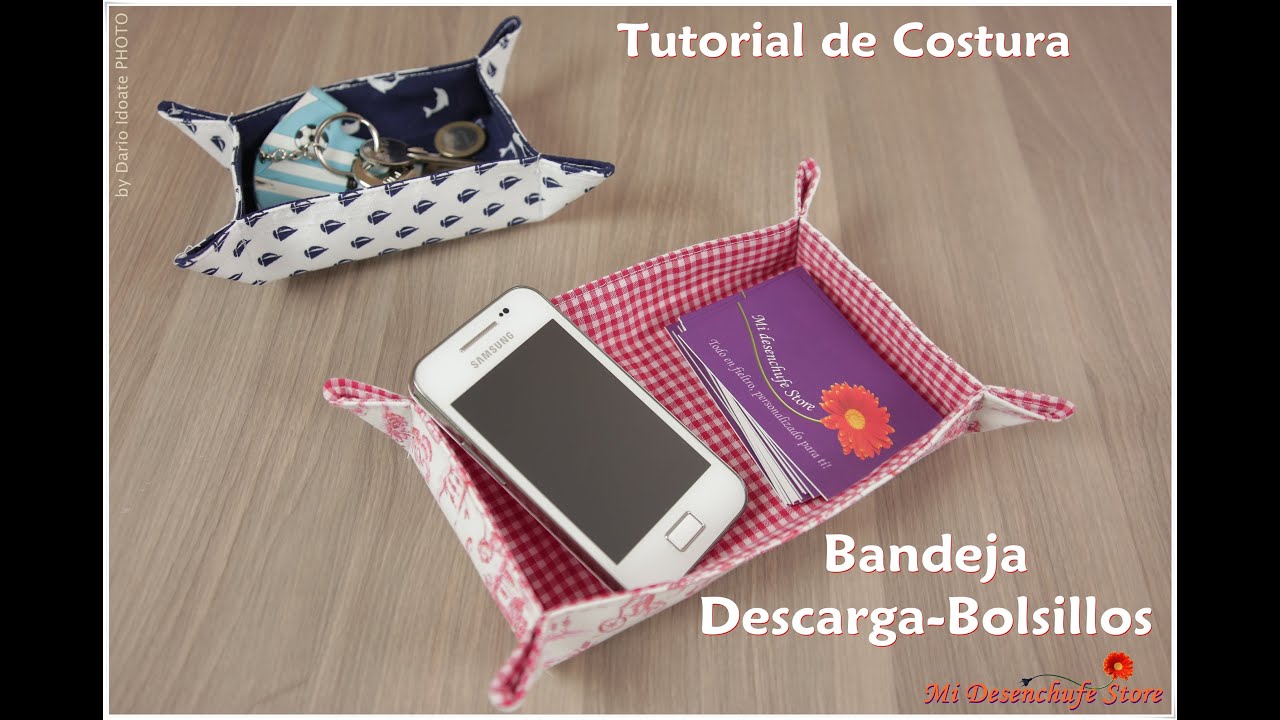 Tutorial #12 - Bandeja Descarga-Bolsillos - Como hacer una Bandeja de Tela