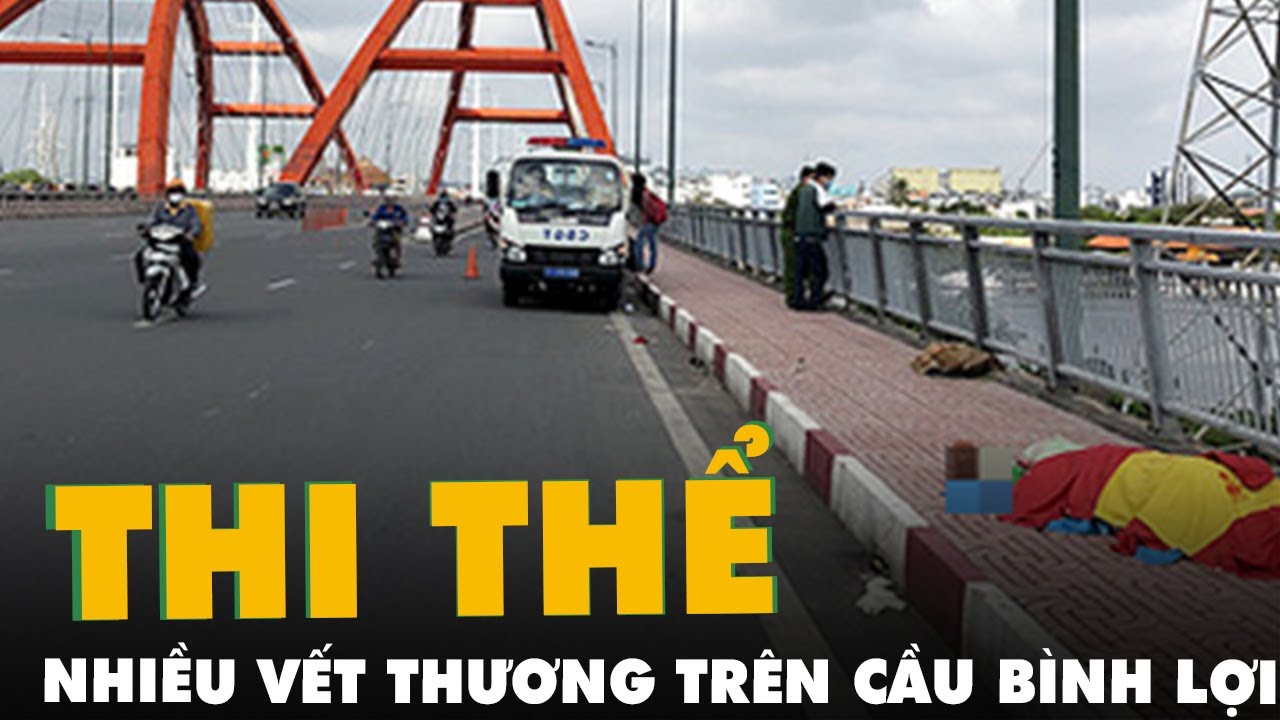 Người đàn ông chết bất thường tại cầu Bình Lợi, trên... - youtube