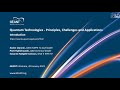 GÉANT Infoshare - Quantum Technologies: Principles, Challenges, and Applications